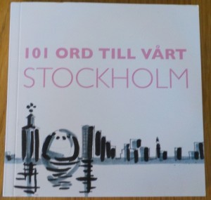 101 ord till vårt Stockholm 2017